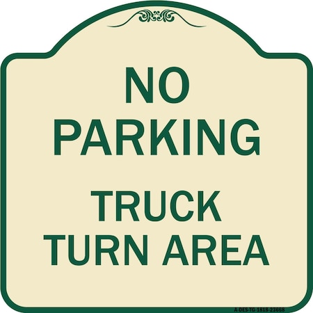 Signmission No Parking No Parking Truck Turn Area Heavy-Gauge Aluminum Sign, 18" x 18", TG-1818-23668 A-DES-TG-1818-23668